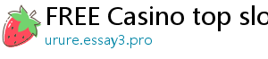 FREE Casino top slots